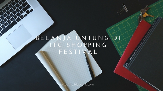 belanja untung di itc shopping festival